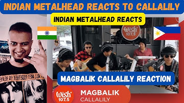 Thumbnail of Callalily - Magbalik REACTION | Indian Metalhead REACTS To Callalily | Wish 107.5 Bus REACTION