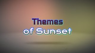 Themes of Sunset (Original Song) @Budd3rScotch