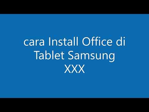 Video: Bisakah Galaxy Tab menginstal Office 365?