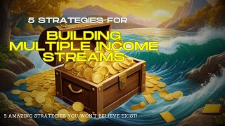 5 Amazing Passive Income Strategies For Building Multiple Income Streams You Won't Believe Exist!