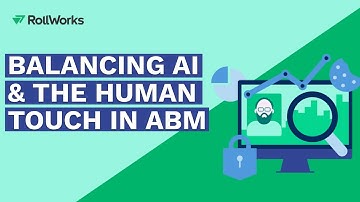 Balancing AI Automation and the Human Touch in ABM