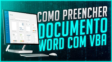 Como Preencher um Documento em Word com VBA [Integração do VBA com Word]