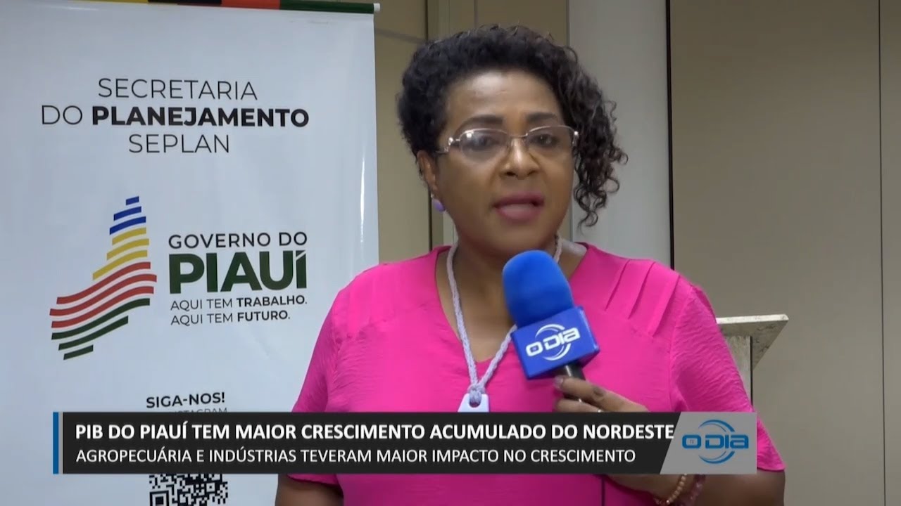 PIB do Piauí tem mais crescimento acumulado do Nordeste 17 11 2023