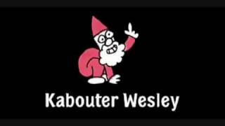 Miniatura de "Kabouter Wesley song!"