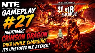 NTE Gameplay #27 – Crimson Dragon Dies While Charging Its Unstoppable Attack!