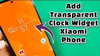 Add transparent clock widget on home screen for Xiaomi or Poco phone screenshot 3