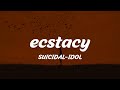 Suicidalidol  ecstacy lyrics