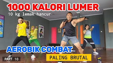 1000 KALORI LUMER | AEROBIK COMBAT PALING BRUTAL