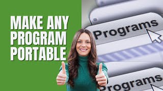 Make Any Program Portable on Windows 11
