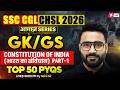 SSC CGL/ CHSL GK GS Classes 2026 | Constitution of India for SSC CGL/ CHSL GK GS | Sahil Sir