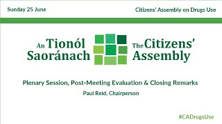 #CADrugsUse - Sun 25 June - Plenary Session, Post Meeting Evaluation & Closing Remarks
