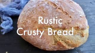 Rustic Italian Crusty Bread Recipe Video