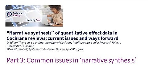 Part 3: Common issues in ‘narrative synthesis’