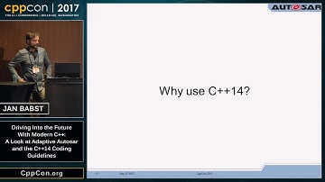 CppCon 2017 Driving Into the Future With Modern C++  A Look at Adaptive Autosar