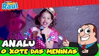 ANALU  - O Xote das Meninas | A Turma do Vovô Raul Gil