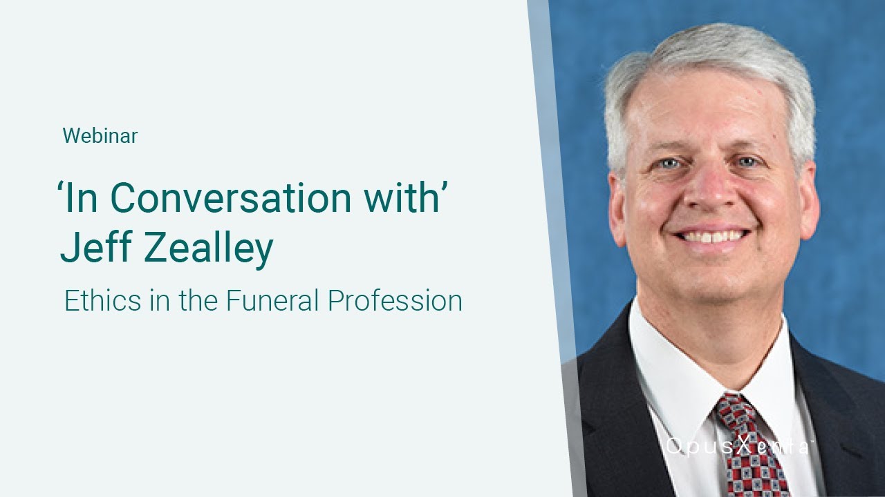 Jeff Zealley: Ethics in the Funeral Profession