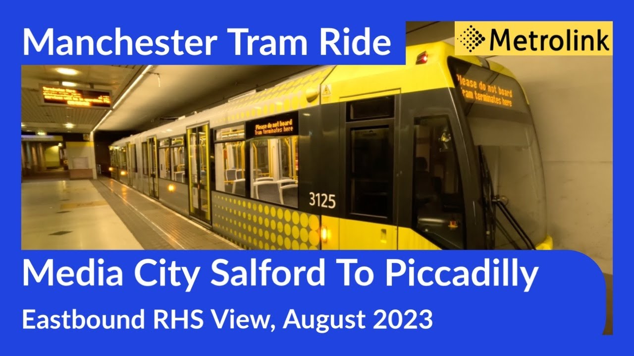 Manchester Metrolink Tram Ride - Media City Salford To Piccadilly, City ...