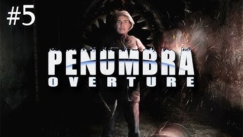 Penumbra: Overture Part 5 - Only Losers Can