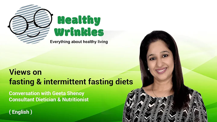 Fasting Diets - Geeta Shenoy - Part 4