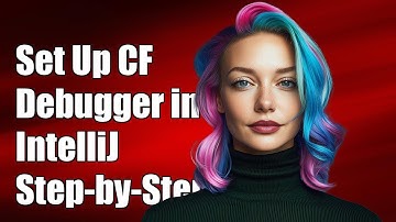 How to Set Up ColdFusion Debugger in IntelliJ IDEA: A Step-by-Step Guide