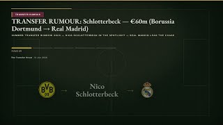 TRANSFER RUMOUR: Schlotterbeck — Borussia Dortmund to Real Madrid