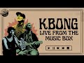Kbong full band live stream at music box sd