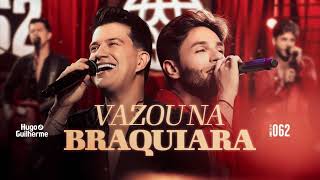 Hugo e Guilherme   Vazou na Braquiara  DVD 062