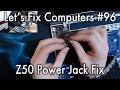LFC#96 - Lenovo Z50 Power Jack Fix