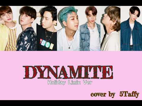 【cover】BTS - Dynamite holiday limix ver  歌ってみた  by  5Taffy