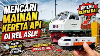 😱 MENCARI MAINAN KERETA API DI REL ASLI 🚂 ADA KERETA KAI ASLI LEWAT 🚂