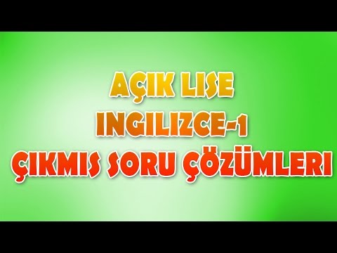 Açık Lise İngilizce 1 Çıkmış Soru Çözümleri