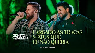 Zé Neto e Cristiano - Largado Às Traças / Status Que Eu Não Queria (10 Anos) #MagiaDasEstrelas
