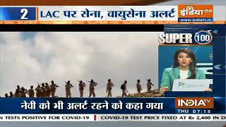 Super 100 Morning taja khabre | India China Border Taja News