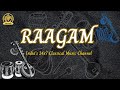 Raagam 24x7  indian classical music channel