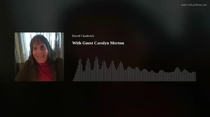 With Guest Carolyn Morton