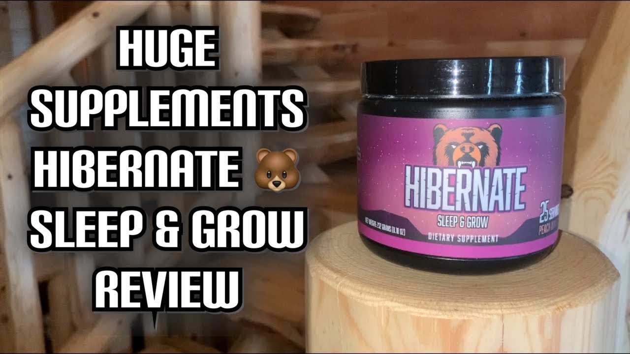 Does It Help You Hibernate Like A Bear? 🐻 | Huge Supplements Hibernate Sleep & Grow REVIEW
