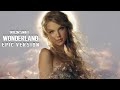 Taylor Swift Wonderland Cover Epic Orchestral Angelic Choir mp3