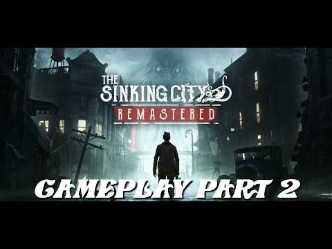 The Sinking City Gameplay Part 2 - Lost at Sea