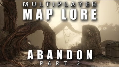 Multiplayer Map Lore - Abandon (Part 2)