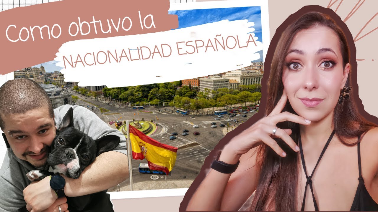 Como se puede obtener la nacionalidad española
