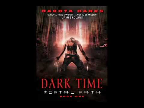 Dark Time: Mortal Path by Dakota Banks