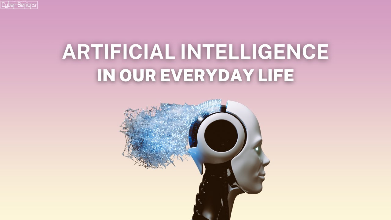 Artificial Intelligence (AI) and our Everyday Life - YouTube
