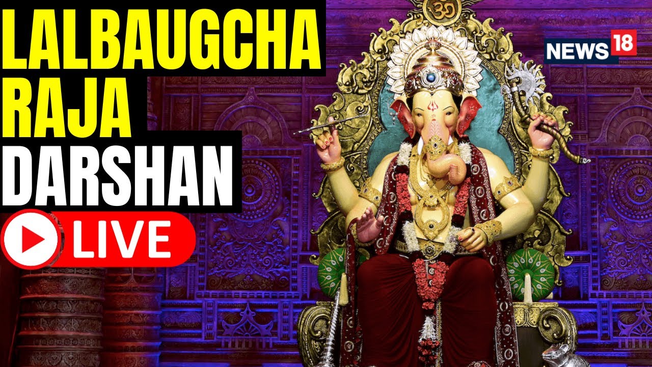 Ganesh Chaturthi 2023 LIVE | Lal Baughcha Raja LIVE Darshan 2023 ...