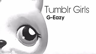 - Tumblr Girls - LPS - MV -