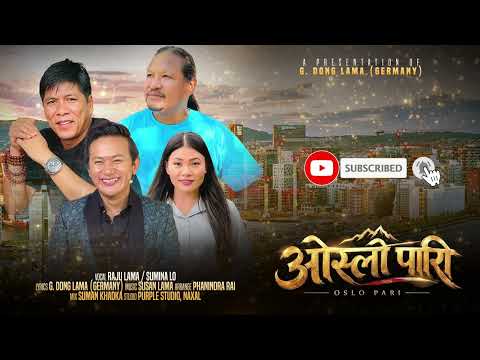 Oslo Paari | Raju Lama & Sumina Lo | Lyrical Video