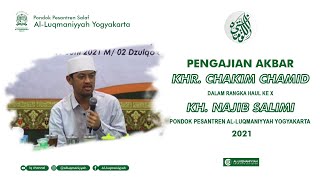 KHR. CHAKIM CHAMID | PENGAJIAN HAUL ke X KH  NAJIB SALIMI 2021