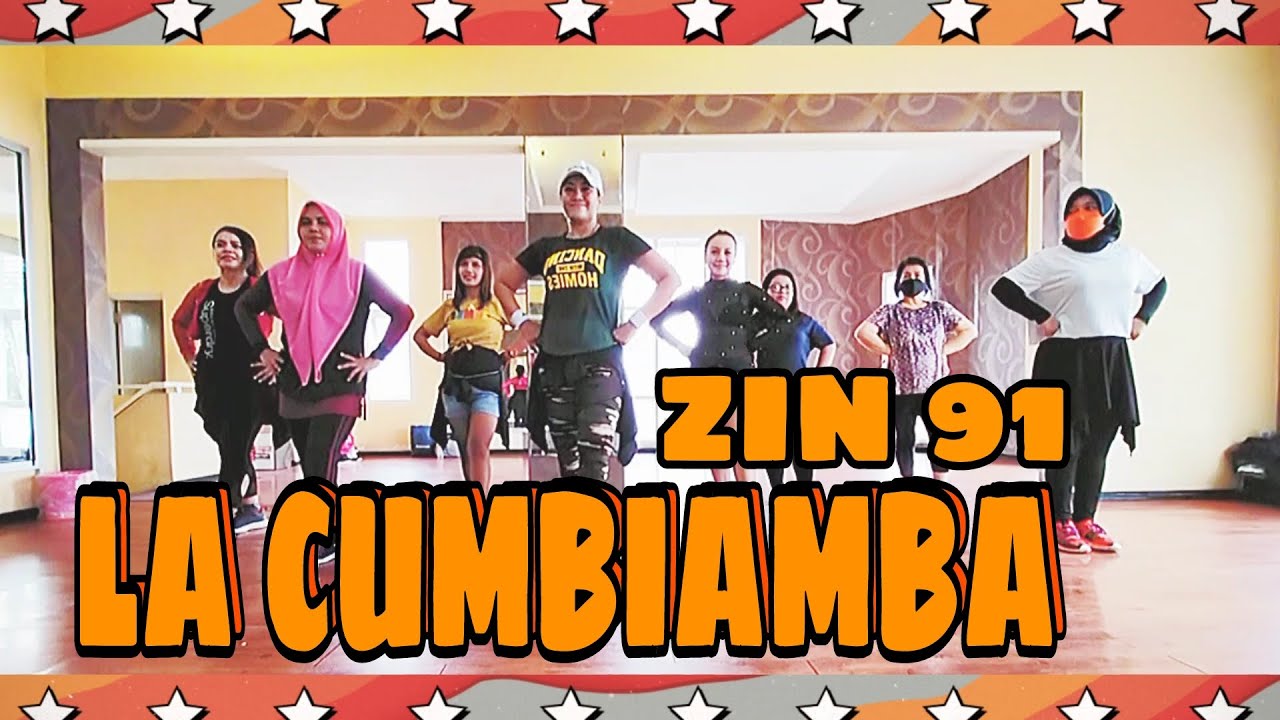 Lacumbiamba Zumba Zin91 La Cumbiamba Zumba Zin 91 Cumbia Choreography Youtube