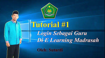 Tutorial E Learning Madrasah 1 - Login Sebagai Guru di EL Madrasah