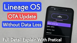 How To Update Lineage OS Rom Without Data Loss | OTA Update | Using Lineage OS Recovery | Encrypted screenshot 2