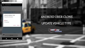 Android Uber Clone - Part 34 Change Vehicle Type